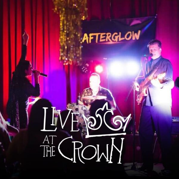 Afterglow Live at the Crown @ Crown Hotel Collie