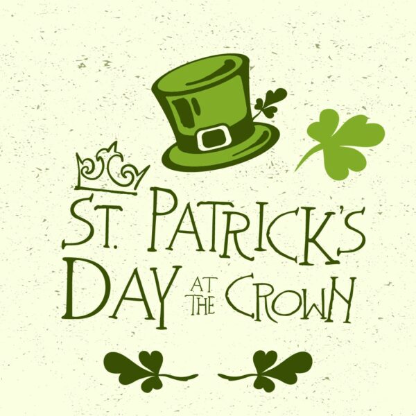 St Patrick's Day Weekend at the Crown @ Crown Hotel Collie